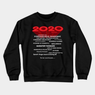 2020 so far... Crewneck Sweatshirt